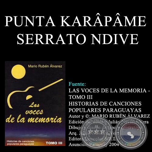 PUNTA KARÂPÂME SERRATO NDIVE - Música: JOSÉ ASUNCIÓN FLORES
